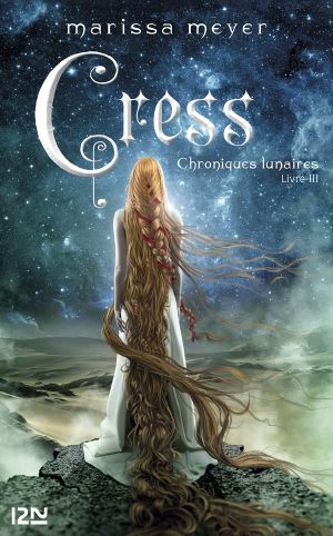 [The Lunar Chronicles 03] • Cress